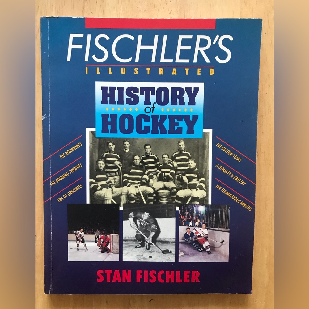Fischler's Illustrated History of Hockey by Stan Fischler 1993 Paperback